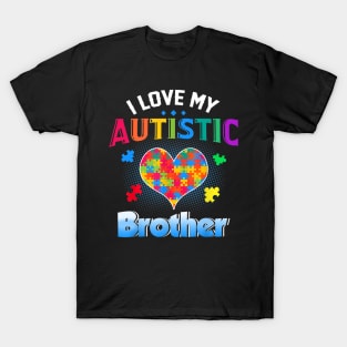 I Love My Autistic Brother Autism Awareness Day T-Shirt